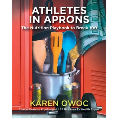 Athletes in Aprons: The Nutrition Playbook to Break 100