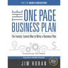 The One Page Business Plan for the Busy Executive: The Fastest, Eaiest Way to Write a Business Plan