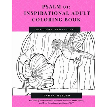 Psalm 91: Inspirational Adult Coloring Book