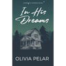In His Dream: A Romantic Suspense Novel
