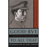 Good-Bye to All That: An Autobiography