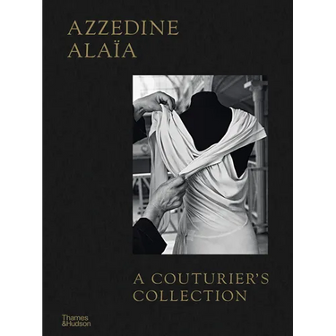 Azzedine Alaïa: A Couturier's Collection