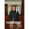 The Hard Way