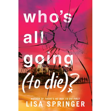 Who's All Going (to Die)?