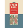 Papal Bull: Print, Politics, and Propaganda in Renaissance Rome