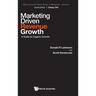 Marketing Driven Revenue Growth: A Guide to Organic Growth