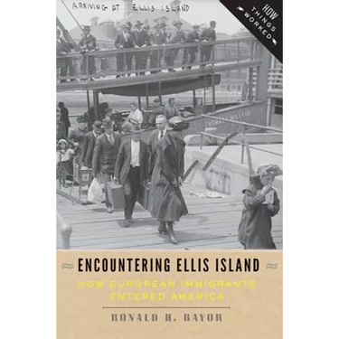 Encountering Ellis Island: How European Immigrants Entered America
