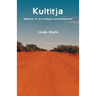 Kultitja: Memoir of an outback schoolteacher