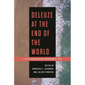 Deleuze at the End of the World: Latin American Perspectives
