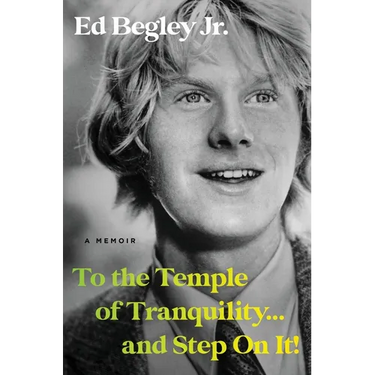 To the Temple of Tranquility...and Step on It!: A Memoir