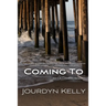 Coming To: An LA Lovers Book