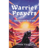 Warrior Prayers: Conversations With God