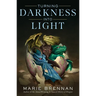 Turning Darkness Into Light