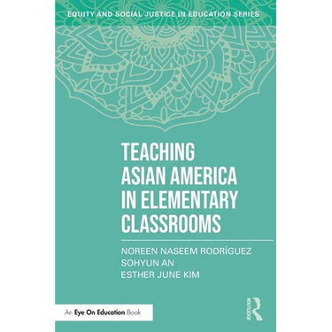Teaching Asian America in Elementary Classrooms