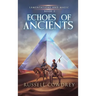Echoes of Ancients: Lamentations and Magic Book 2