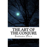 The Art of the Conjure