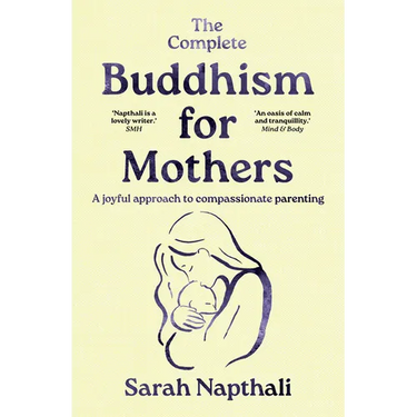 The Complete Buddhism for Mothers