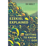 Ezekiel Explored: Getting to Know God
