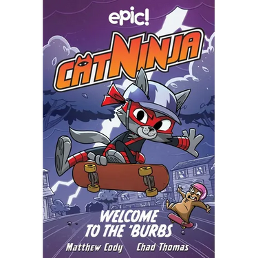 Cat Ninja: Welcome to the 'Burbs: Volume 4