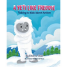 A Yeti Like Freddie: Talking to Kids About Autism