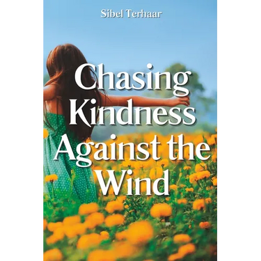 Chasing Kindness Against the Wind