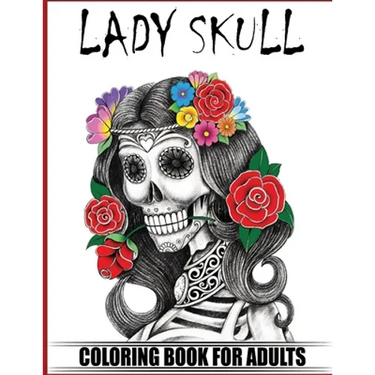 Lady Skull Coloring Book for Adults: Over 50 Skull Designs Inspired by the Day of the Dead Great Día de Los Muertos Coloring Books for Adults (MIDNIGH
