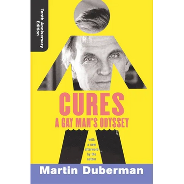 Cures: A Gay Man's Odyssey, Tenth Anniversary Edition