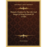 Historic Doubts On The Life And Reign Of King Richard III (1768)