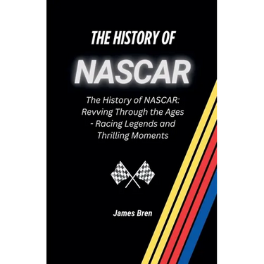 The History of NASCAR