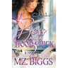 A Boss And A Hood Chick 2: An Urban Romance Story