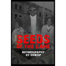 Seeds of the Game: Autobiography by Dowop