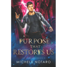 A Purpose That Restores Us: The Magi Accounts 3