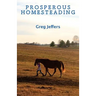 Prosperous Homesteading
