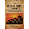 The Checker Board: Book One: The Life Game Begins