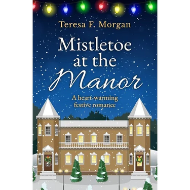 Mistletoe at the Manor: A heart-warming festive romance