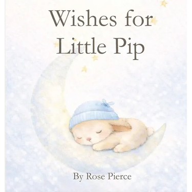 Wishes for Little Pip