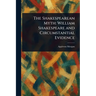 The Shakespearean Myth: William Shakespeare and Circumstantial Evidence