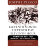 Eleventh Month, Eleventh Day, Eleventh Hour: Armistice Day, 1918 World War I and Its Violent Climax