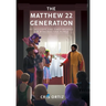 The Matthew 22 Generation: An Inclusive End Times Message For Marginalized People