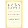 The Body Electric: America's Best Poetry from the American Poetry Review