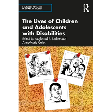 The Lives of Children and Adolescents with Disabilities