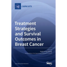 Treatment Strategies and Survival Outcomes in Breast Cancer
