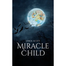 The Miracle Child: Life without the possibility to see daylight