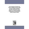 Essays Designed to Elucidate the Science of Political Economy, While Serving to Explain and Defend the Policy of Protection to Home industry As A Syst