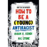 How to Be a (Young) Antiracist