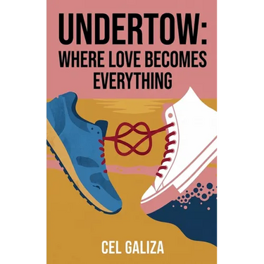Undertow: Where Love Becomes Everything