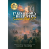 Taking Down the Deep State: Summer Heat II