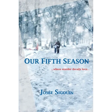 Our Fifth Season: ...where murder derails love...