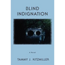 Blind Indignation