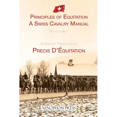 Principles of Equitation: A Swiss Cavalry Manual